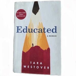 Educated: A Memoir by Tara Westover (Hardback)